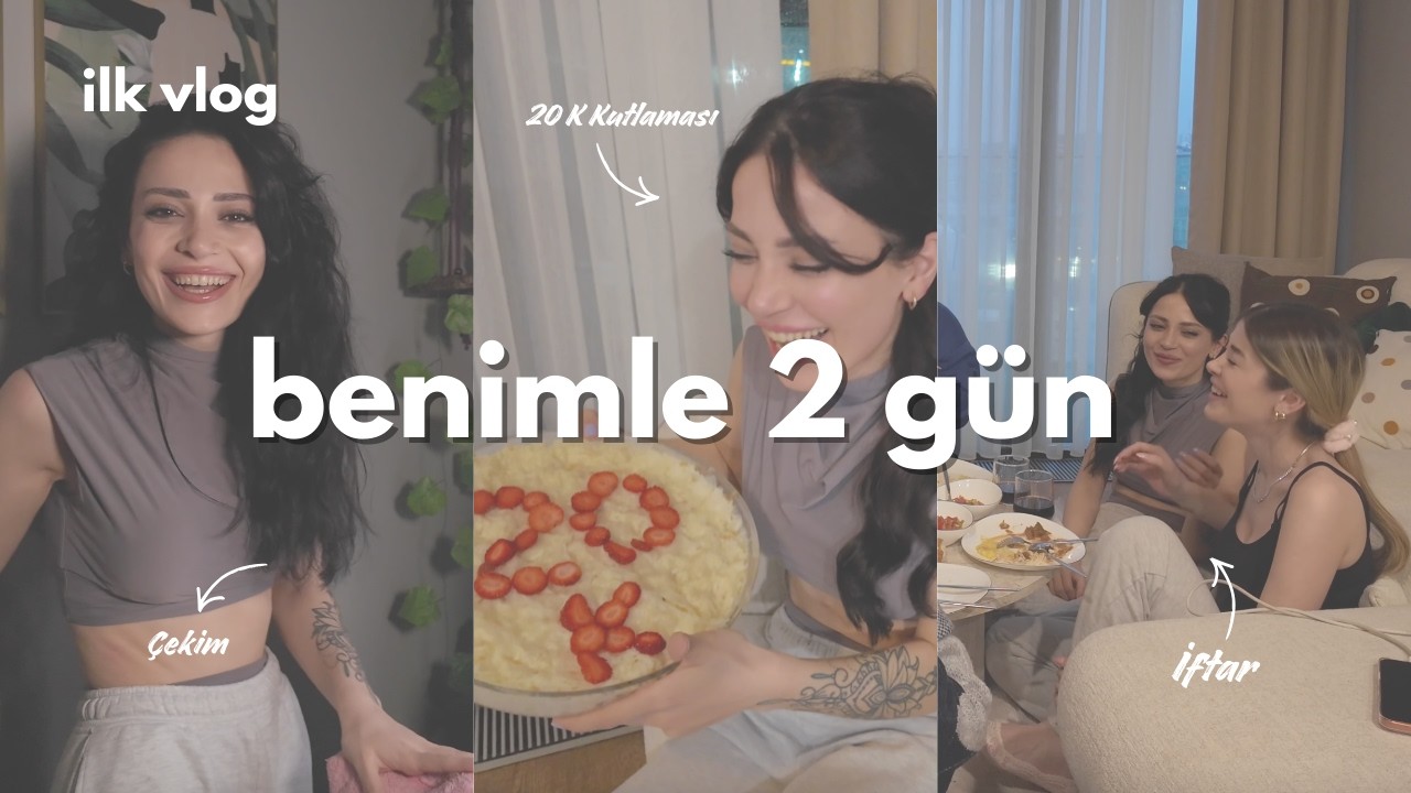 İlk Vlog'uma Hoşgeldiniz! (İftar, 20K Kutlaması, Sohbet vs.)