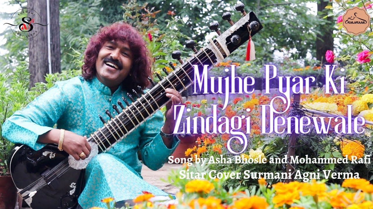 Mujhe Pyar Ki Zindagi Dene Wale | Sitar Cover Surmani Agni Verma