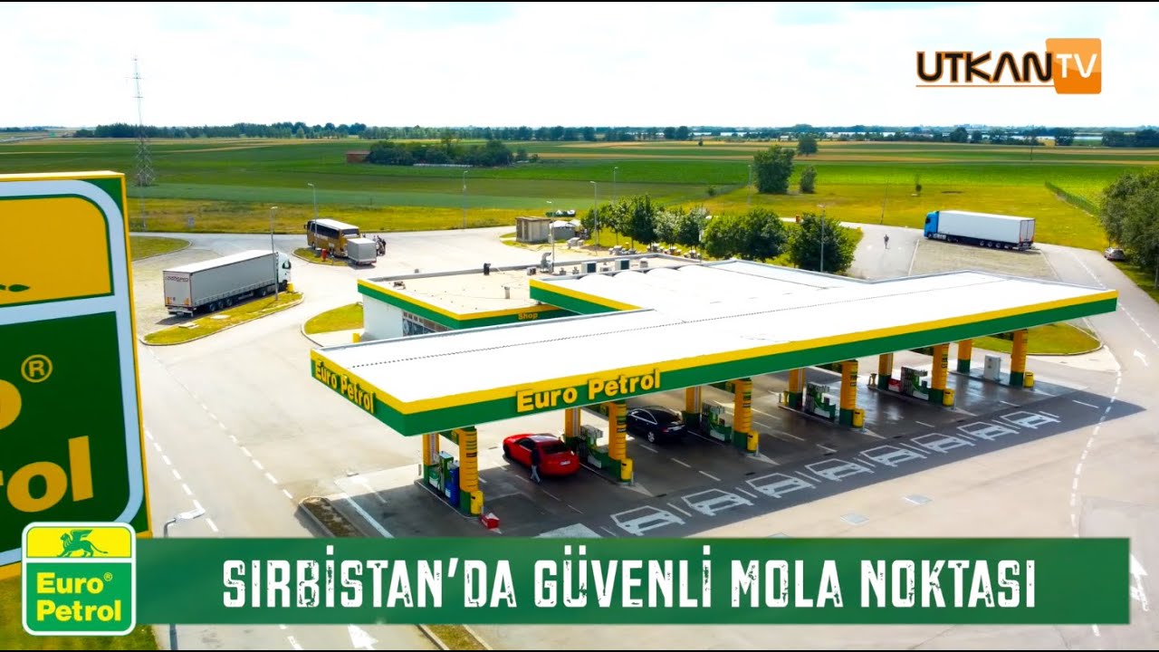 Sırbistan Euro Petrol | Akaryakıt | LPG | Restoran | Şarj İstasyonu | ENP | Sım Kartı | Park