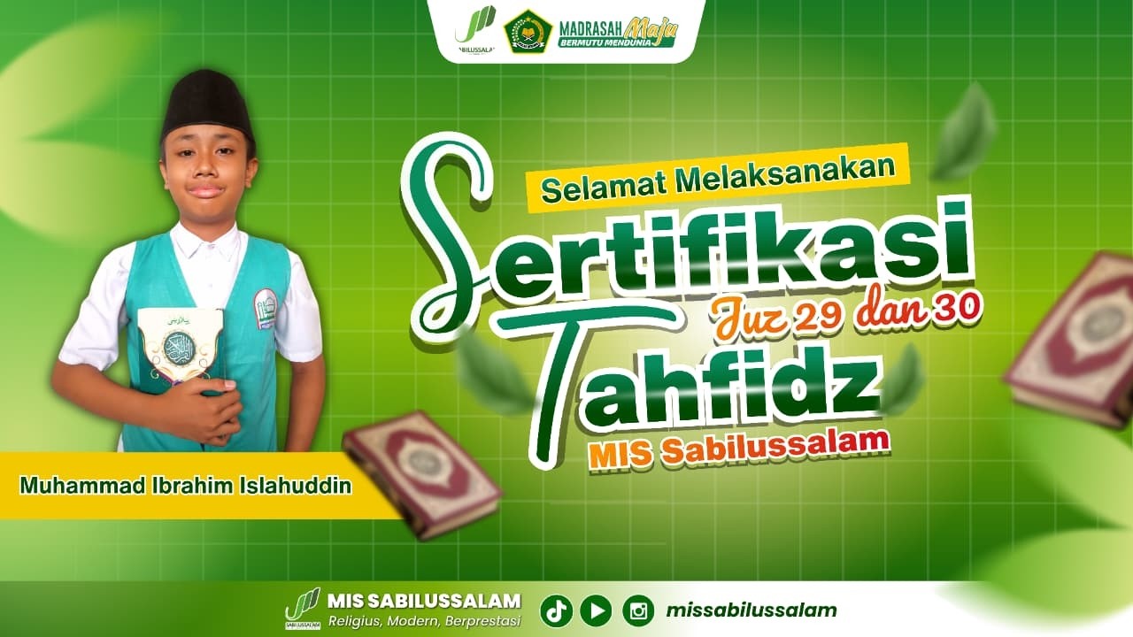 Sertifikasi Tahfidz Juz 29 & 30 Ananda Muhammad Ibrahim Islahuddin | Kelas 6 Hasan bin Ali | 2026.