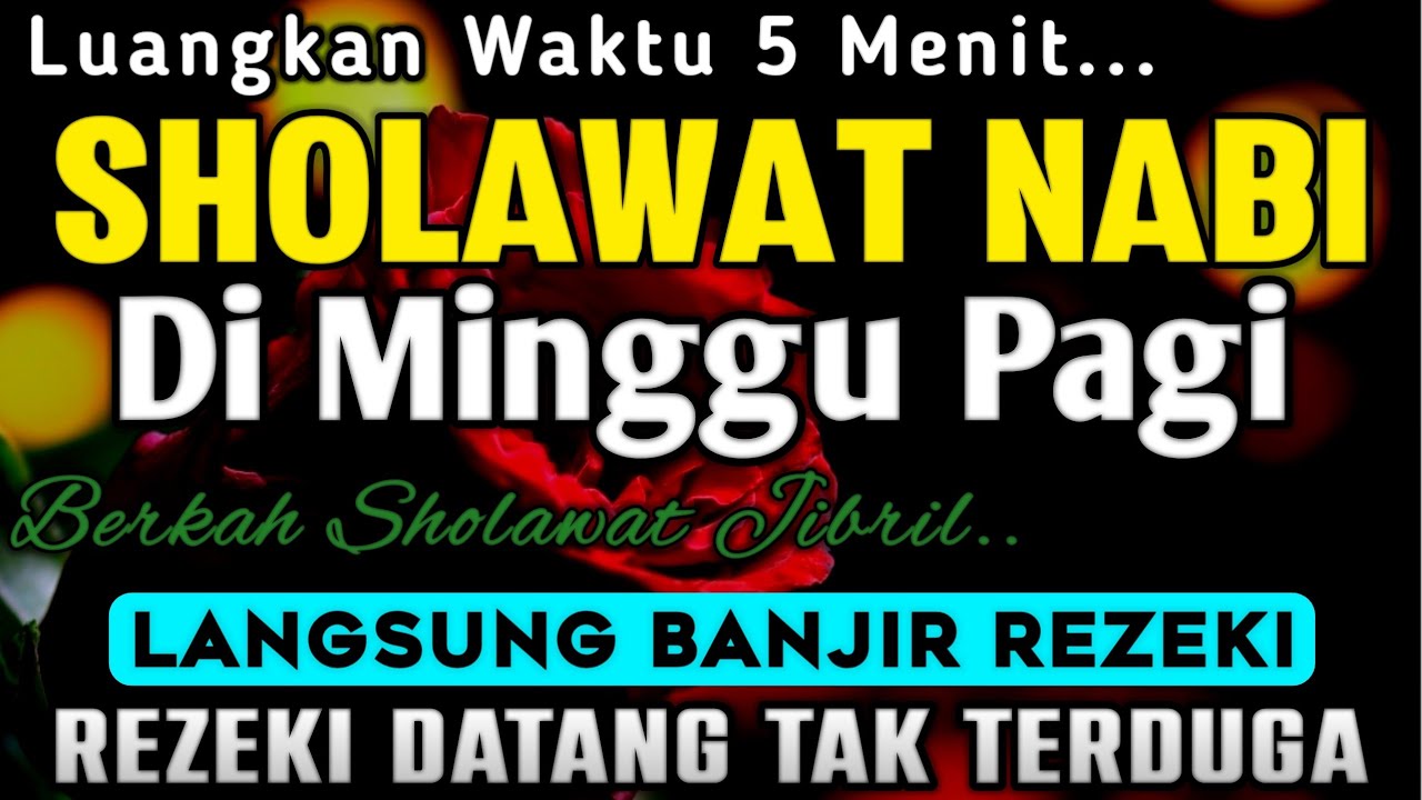 SHOLAWAT JIBRIL PENARIK REZEKI PALING MUSTAJAB, SHOLAWAT NABI MUHAMMAD SAW, Sholawat Jibril Merdu