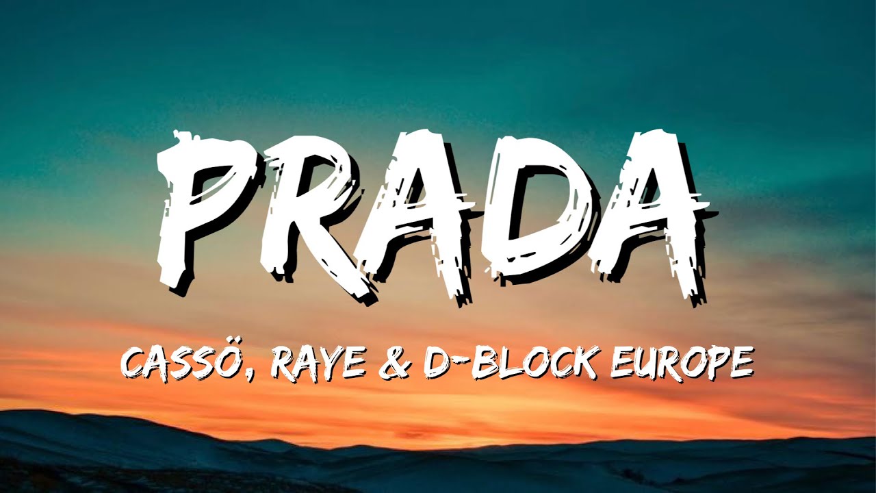 cass&ouml;, RAYE, D-Block Europe - Prada (Lyrics)