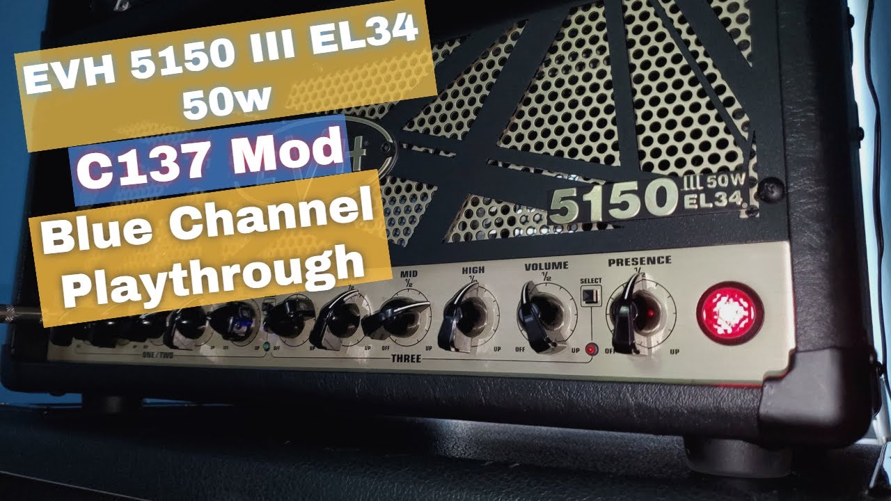 EVH 5150 III 50w EL34 - C137 Mod