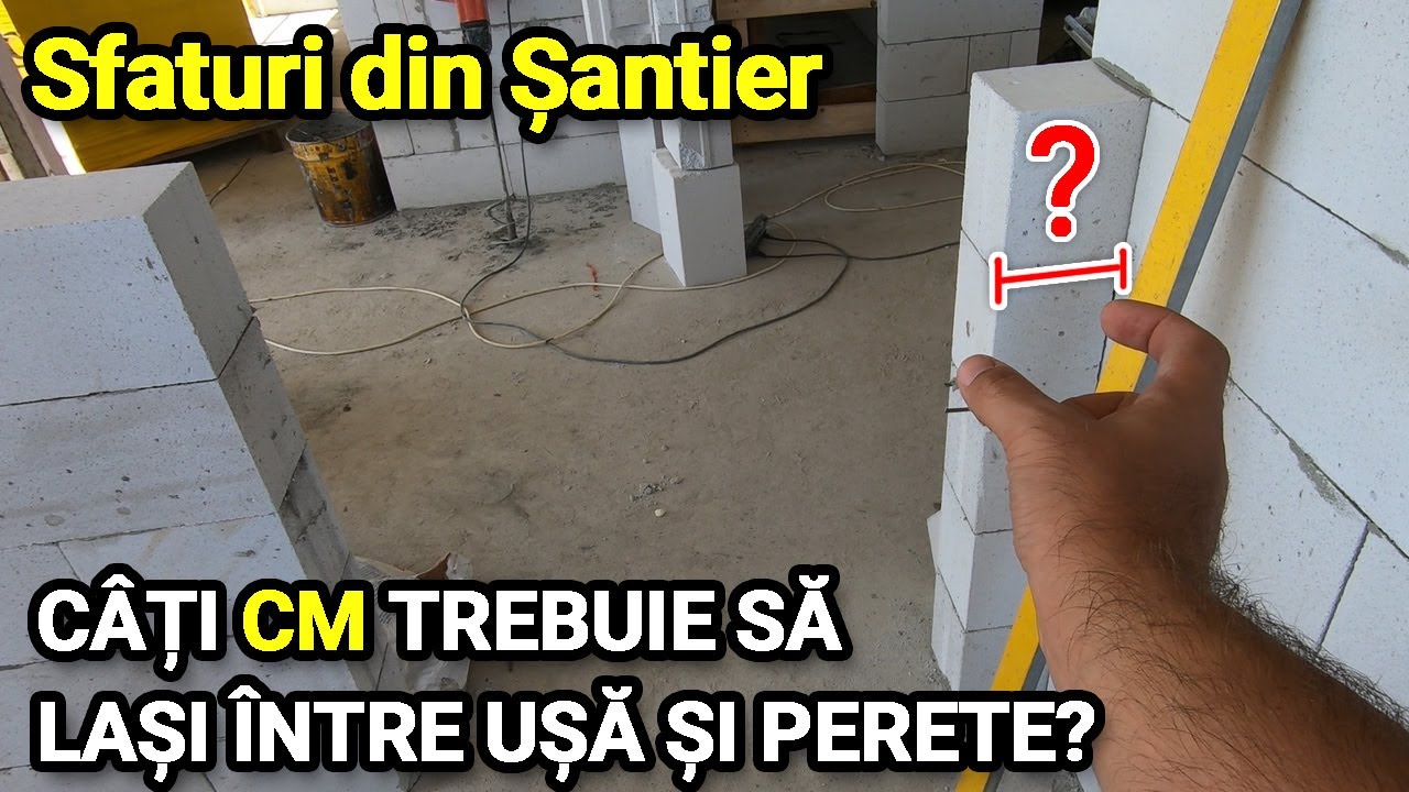 Cat spatiu trebuie sa lasi in perete pentru rama / cadrul usii?
