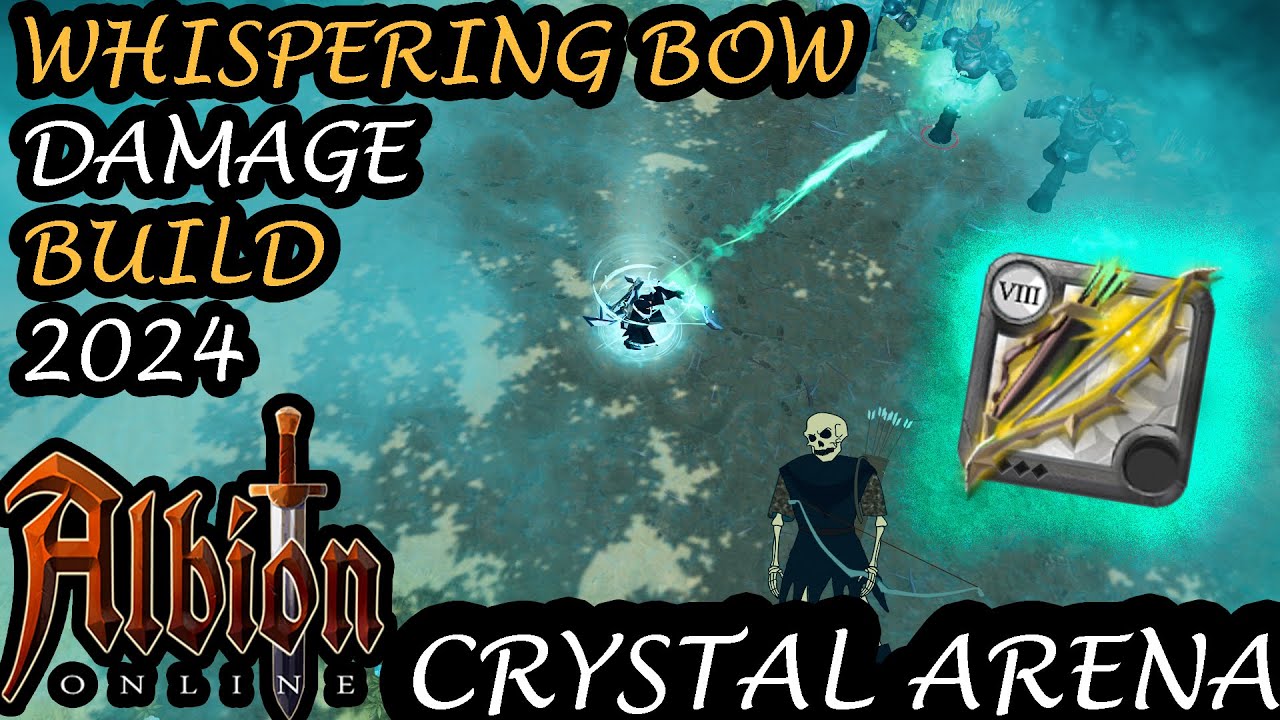 Whispering Bow Damage Build 2024 - Crystal Arena (Silver 1/Season 24) - Albion Online
