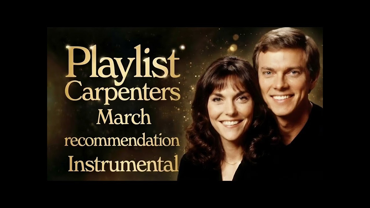 [Playlist]Carpenters: