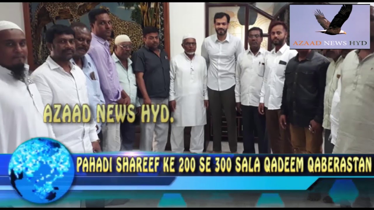 pahadi shareef ke 200 se 300 sala qadeem qaberastan 12-10-2019