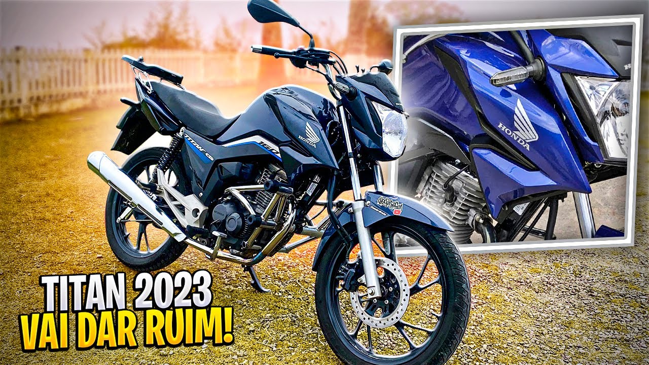 VOC&Ecirc; VAI SE DECEPCIONAR COM A TITAN 160 2023! ENTENDA O PORQUE