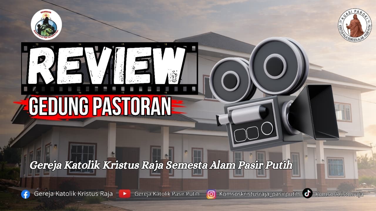 REVIEW GEDUNG PASTORAN GEREJA KATOLIK KUASI PAROKI KRISTUS RAJA SEMESTA ALAM PASIR PUTIH