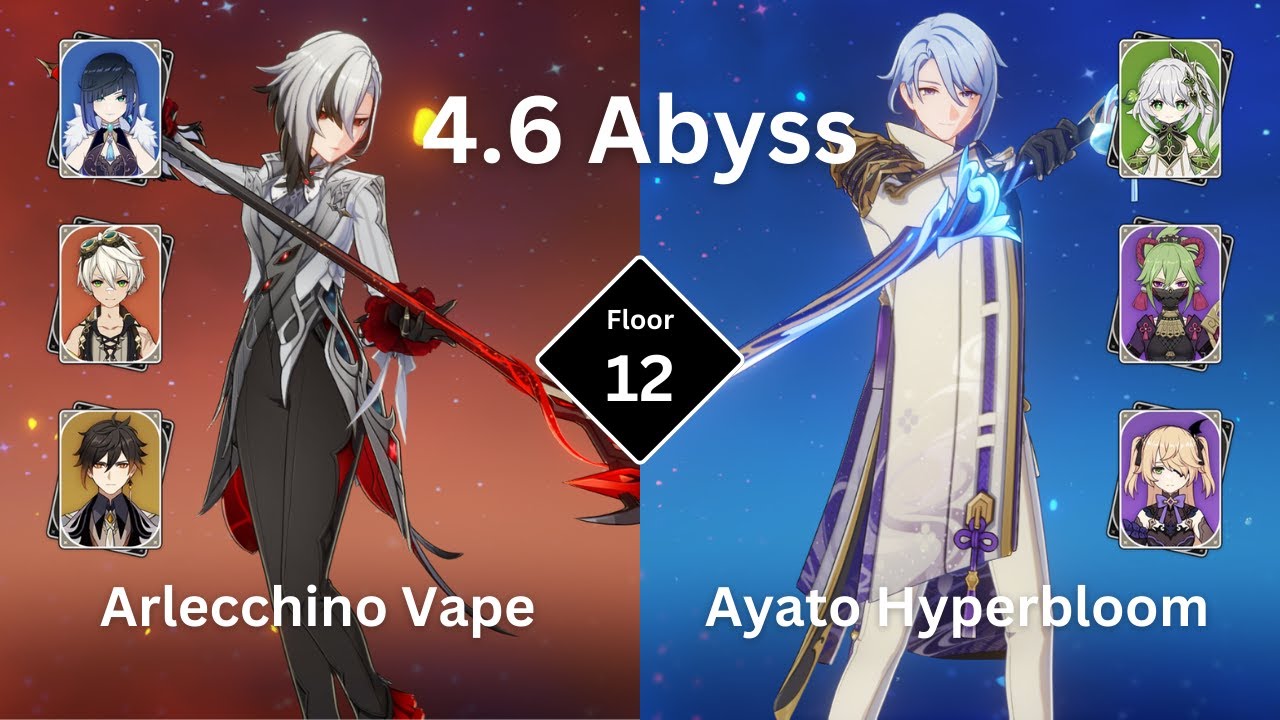 C0 Arlecchino Vape & C0 Ayato Hyperbloom | Spiral Abyss 4.6 Floor 12 - 9 stars
