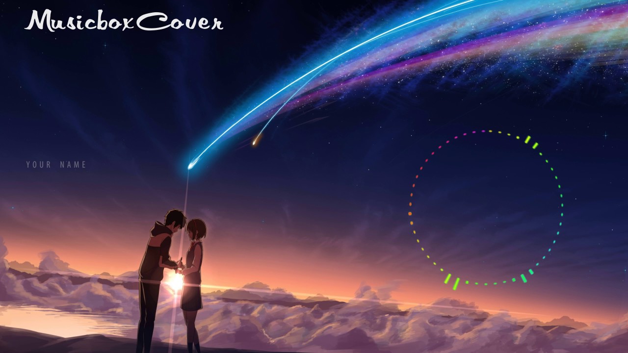 [Music box Cover] Kimi no Na wa OST (Your name) - Yumetourou