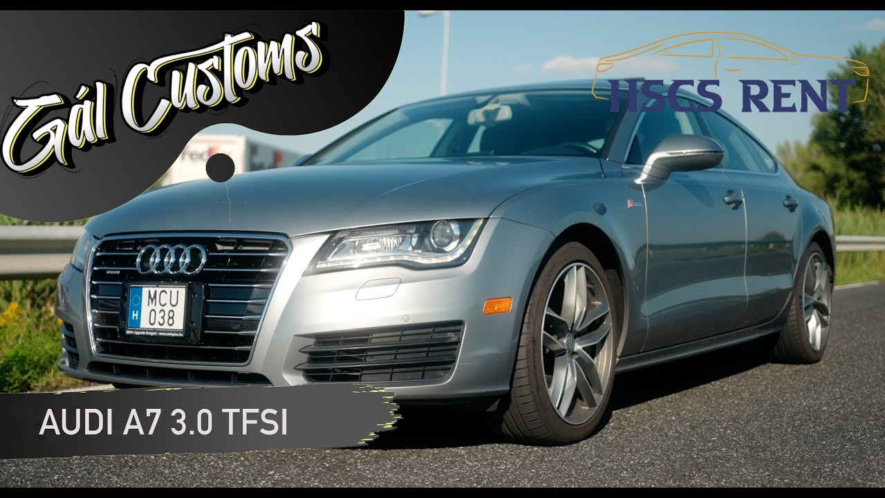 3.0 TFSI | Kell ez nekünk Európában? | Audi A7 | Gen. 1 | Gál Customs
