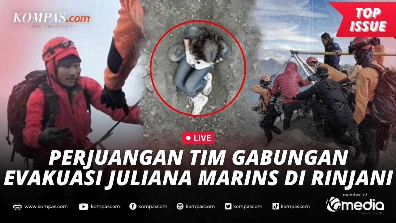 [LIVE] - Proses Evakuasi Juliana Marins di Rinjani, Tim Hadapi Longsoran dan Bermalam Dekat Jenazah