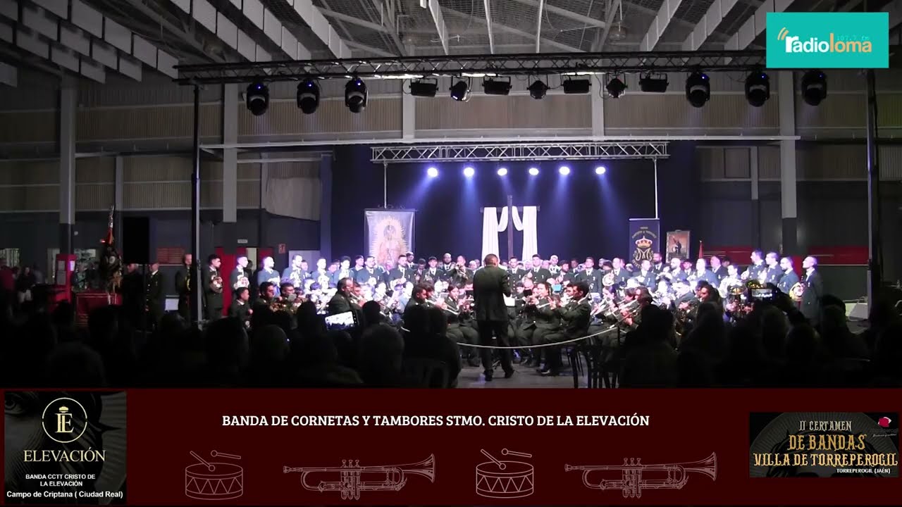 II Certamen de Bandas de CC.TT. “Villa de Torreperogil” Banda de CC.TT. Stmo. Cristo de la Elevación