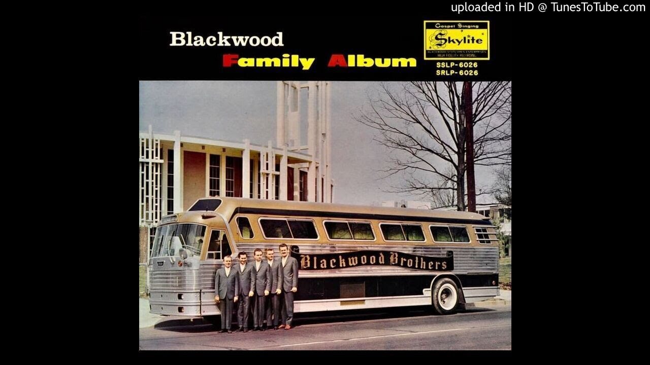The Family Album LP - The Blackwood Brothers Quartet (1964) [Full Album]