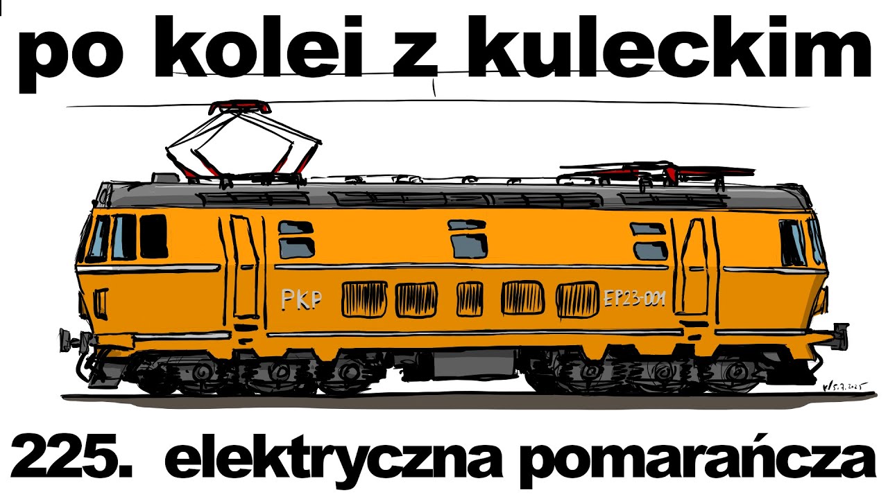 Po kolei z Kuleckim - Odcinek 225 - Elektryczna pomarańcza