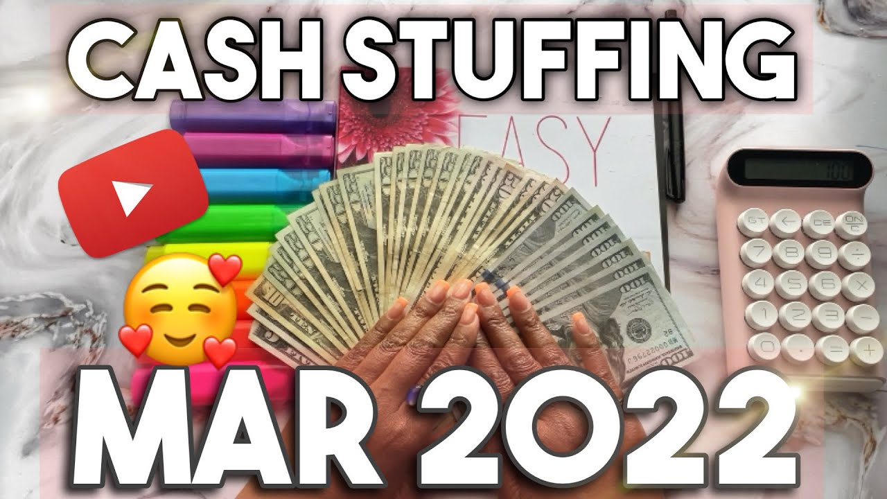 CASH STUFFING CASH ENVELOPES, SINKING FUNDS AND SAVINGS CHALLENGES 2022! MAR 2022 YOUTUBE INCOME!