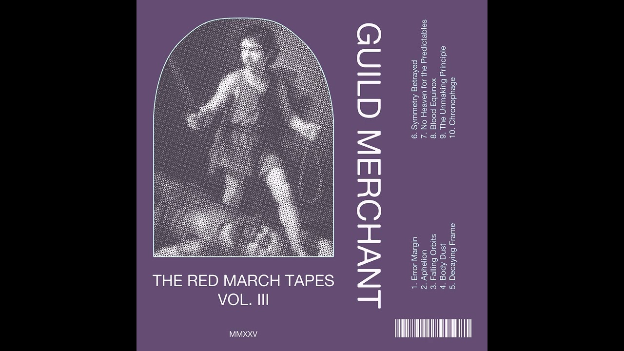 GUILD MERCHANT : The Red March Tapes Vol. III