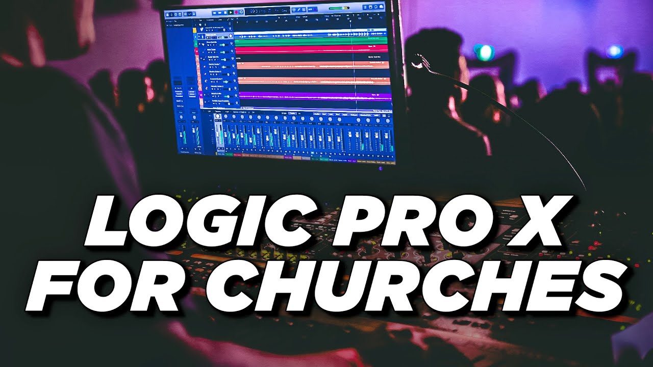 Logic Pro X для прямой трансляции из церкви и микширования трансляций