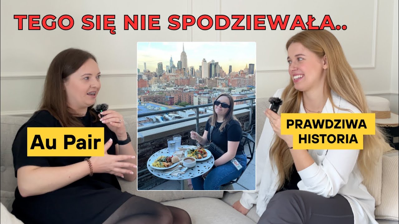 AU PAIR w USA &ndash; Z Włocławka.. do GOOGLE w NOWYM JORKU! Jak ona to zrobiła ?!