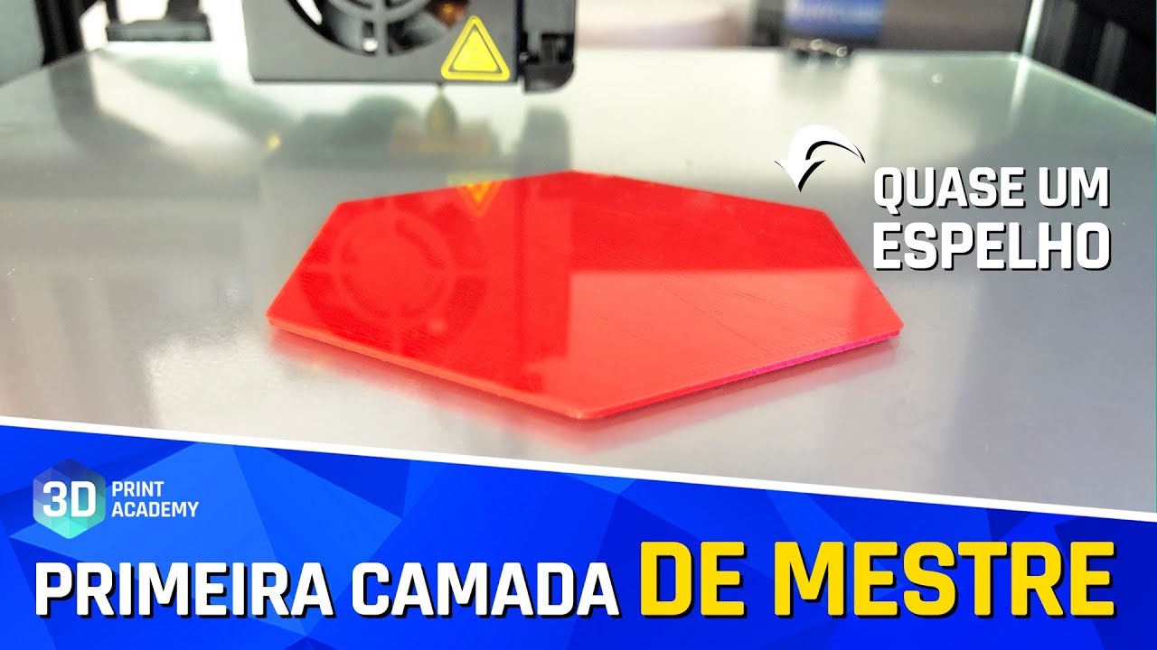 O segredo para a PRIMEIRA CAMADA DE MESTRE na Impressão 3D