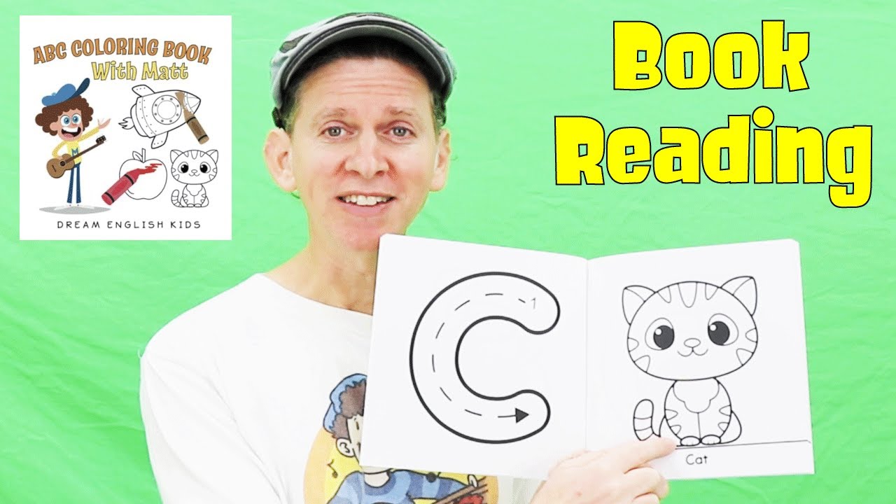 ABC Coloring Book With Matt | Book Reading | Dream English Kids