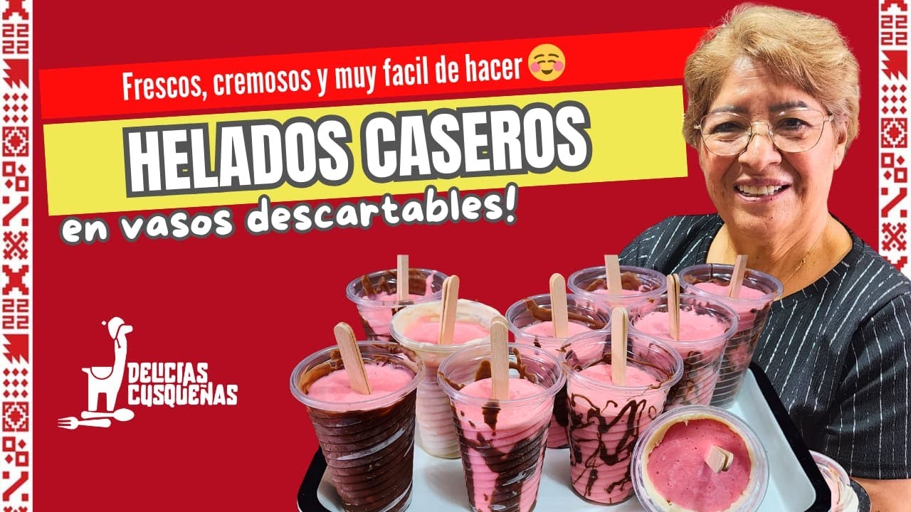¡Haz HELADOS Caseros en Vasos DESCARTABLES! Super Fácilles Refrescante Cremoso Para toda Ocasión