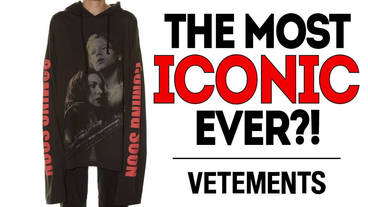 VETEMENTS Coming Soon TITANIC hoodie | Putting Vetements on the map