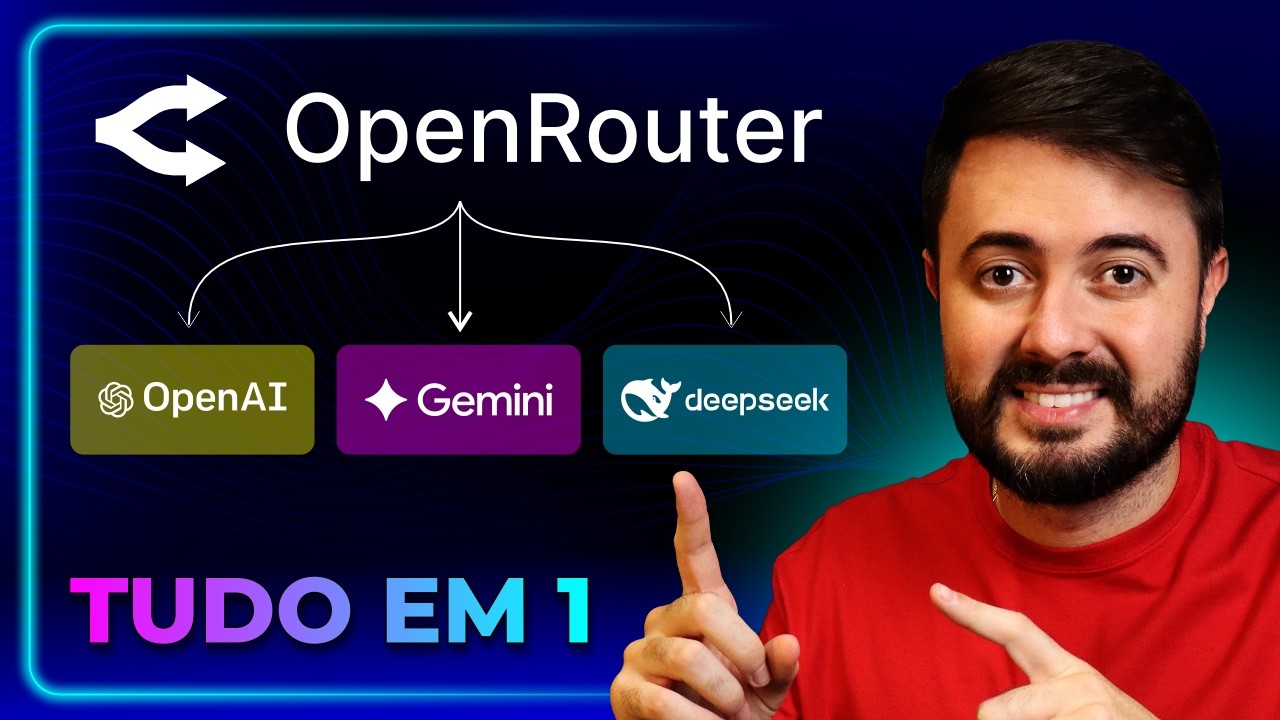 OPENROUTER: Todas as IAs em um só lugar (Passo a Passo Como Usar)