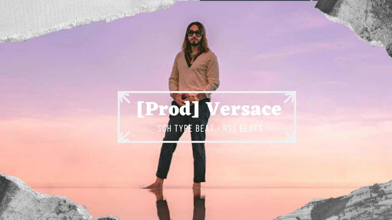 [Prod] Versace - SCH Type Beat - Rss Beats