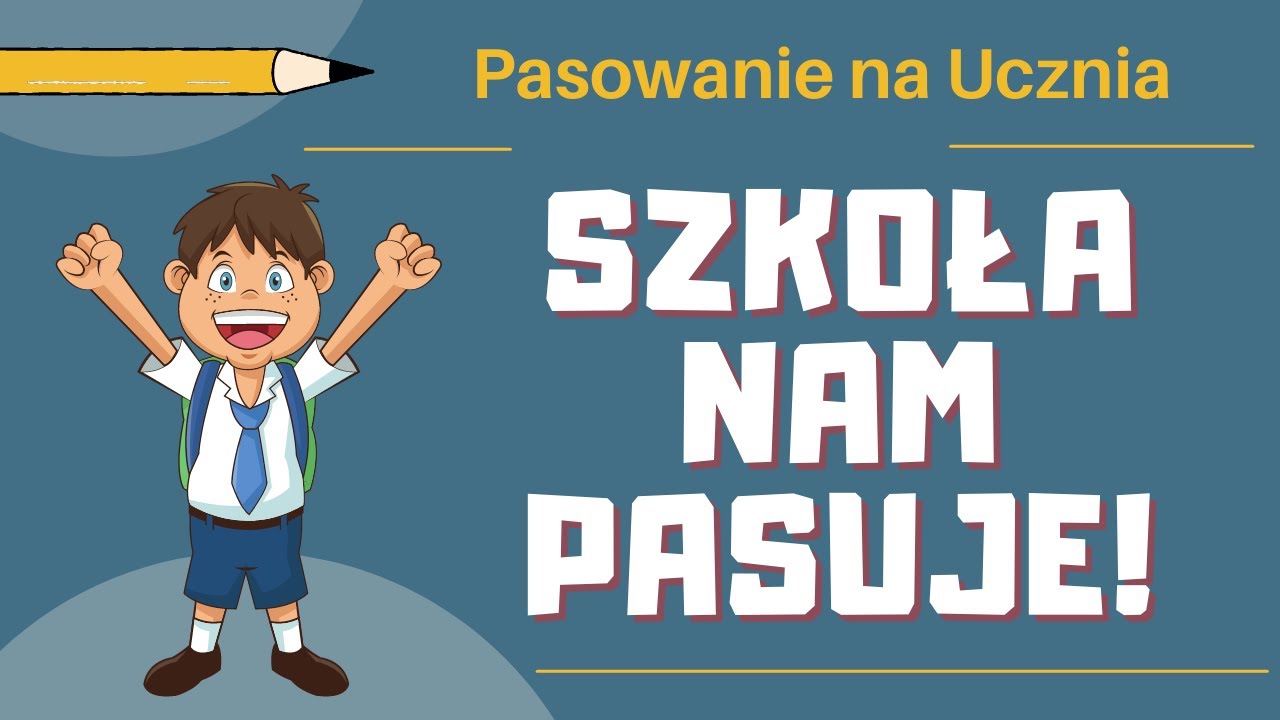 SZKOŁA NAM PASUJE - Piosenka na Pasowanie na Ucznia  🎵✏️