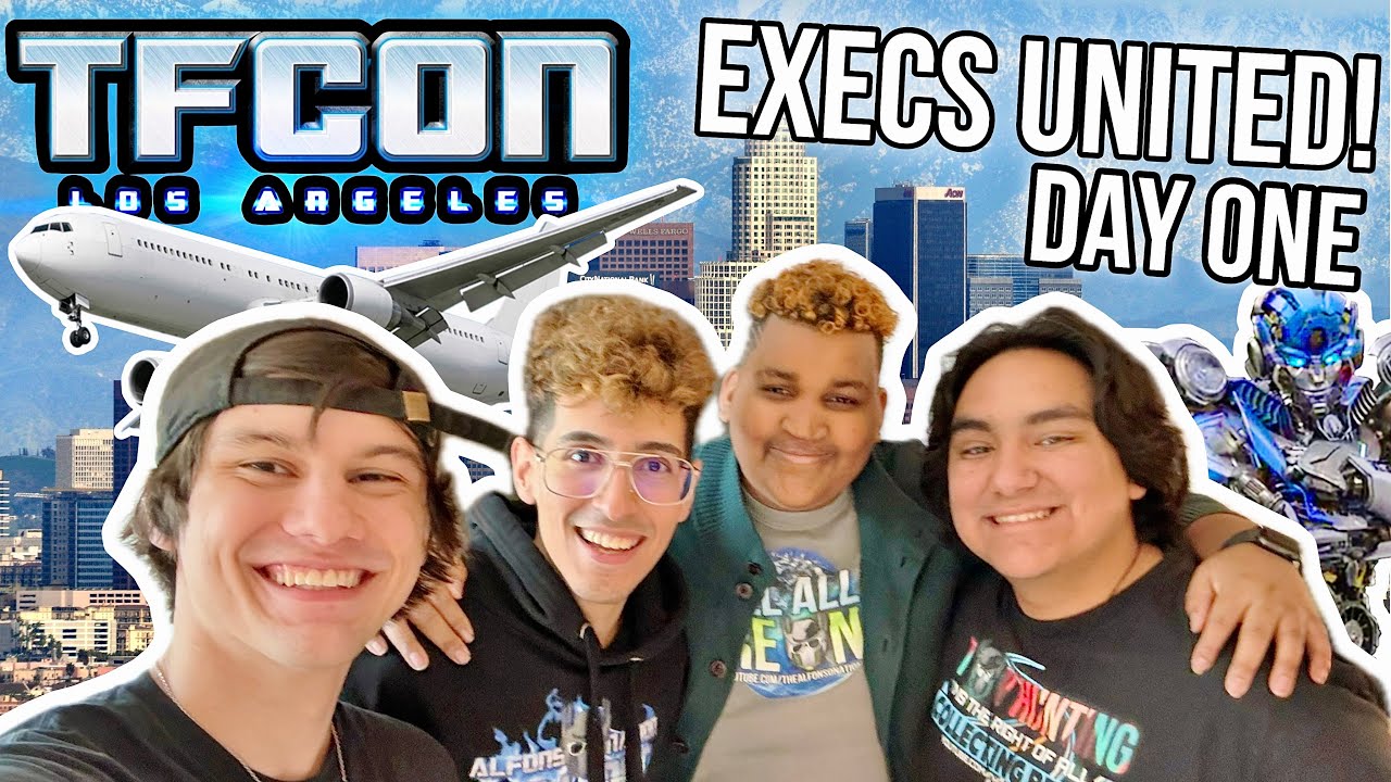 THE TFCONLA ADVENTURE BEGINS!!! | CHANNEL EXECS FINALLY UNITED! [Execs in LA - Miniseries Premiere]