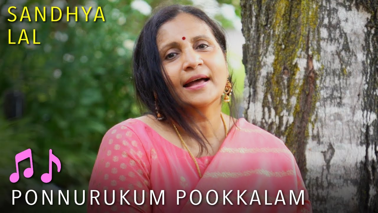 Sandhya Ragam | Ponnurukum Pookkalam by Sandhya Lal (പൊന്നുരുകും പൂക്കാലം)