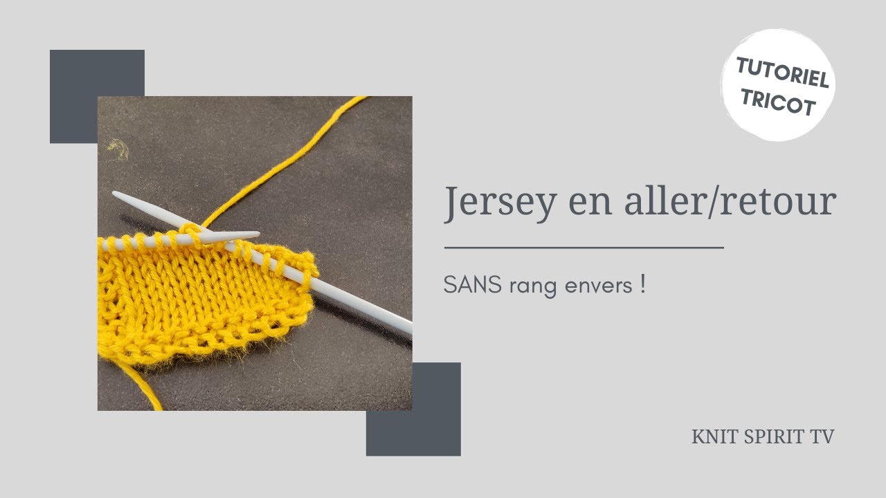 Tutoriel #tricot 💡 Jersey en aller / retour sans rang envers 😲