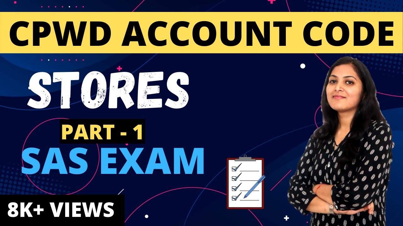 CPWD Account Code | STORES | Part-1
