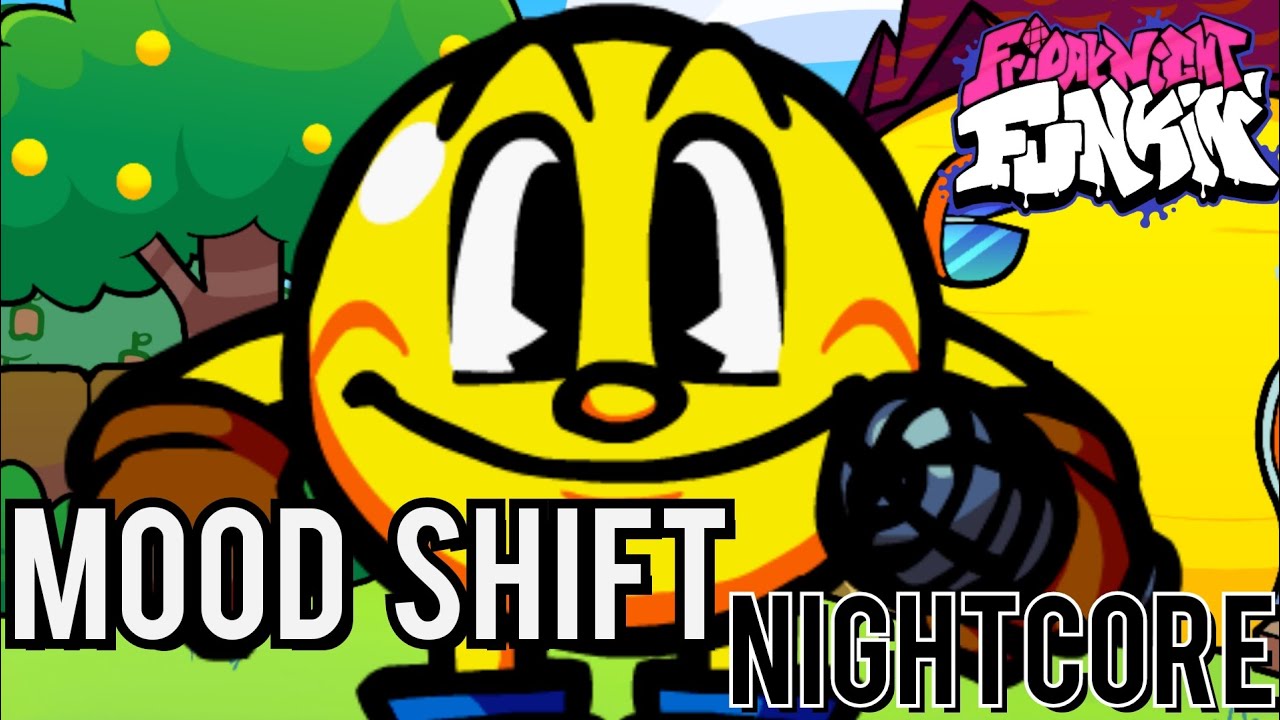 Mood Shift (Nightcore) | Friday Night Funkin' Vs Pac Man | Pac Man 2.0 mod