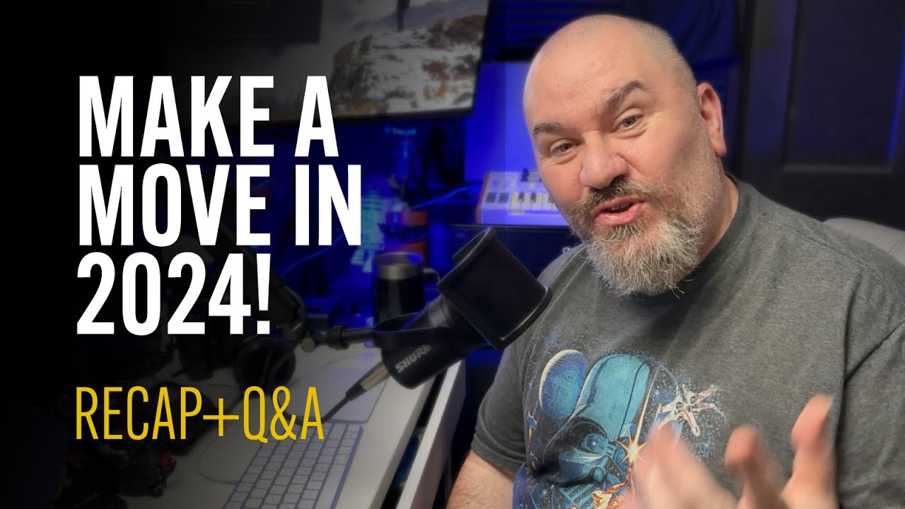 MAKE A MOVE IN 2024 - A recap - the future and a Q&A // Happy New Year to you all.