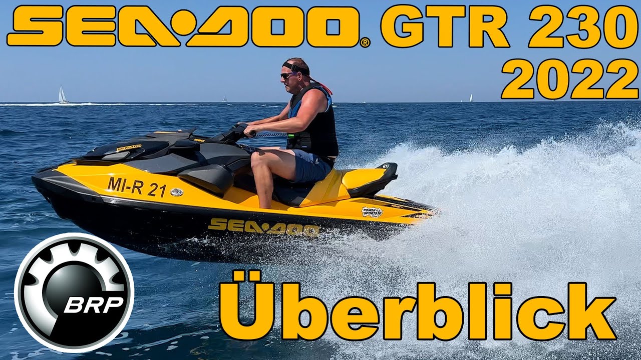 Wir fahren das Jetboot Seadoo GTR 230 Modelljahr 2022