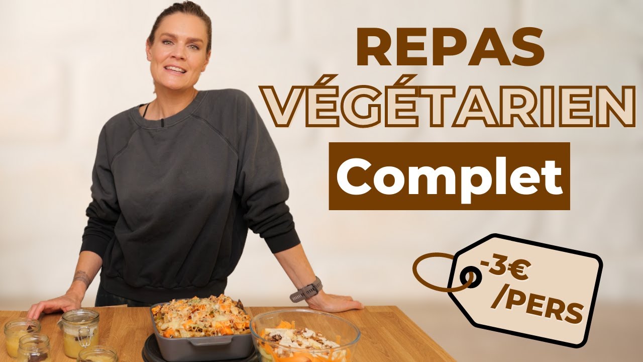 Repas végétarien complet pour la famille, PAS CHER et GOURMAND