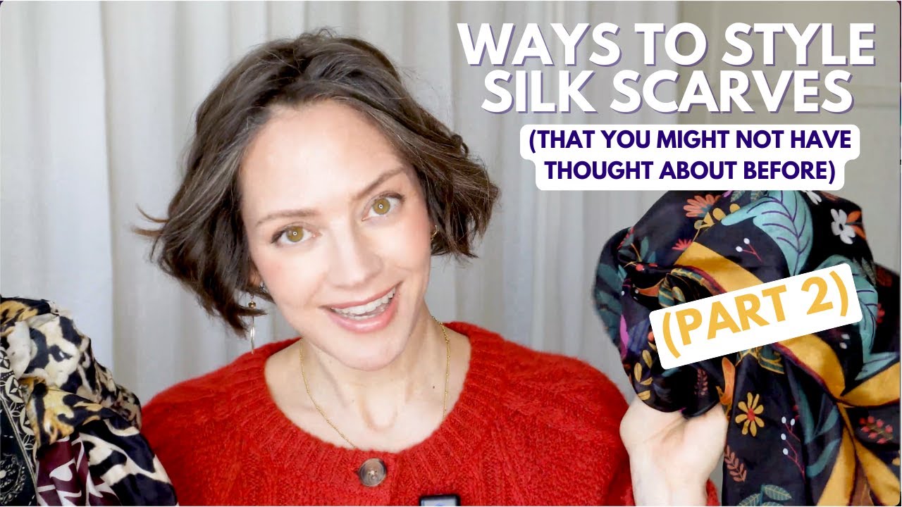 How to tie Silk Scarves in ways you might not have thought about (PART 2 of 3)