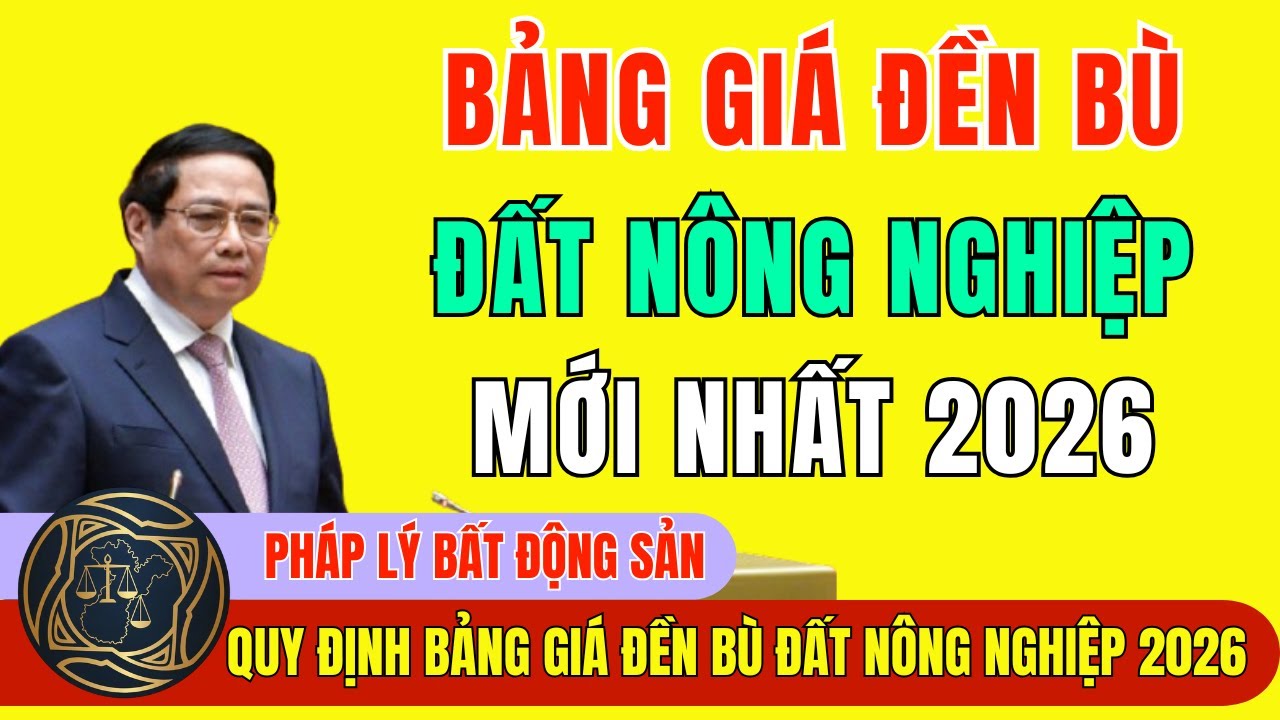Bảng Giá Đền Bù Đất Nông Nghiệp Mới Nhất Từ 2026: Quy Định Mới Nhất Cần Biết