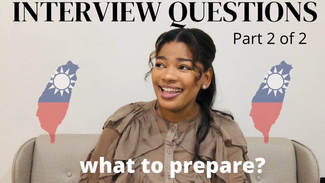 Part 2 INTERVIEW QUESTIONS FOR TEACHING ENGLISH IN TAIWAN 2022  | South African YouTuber
