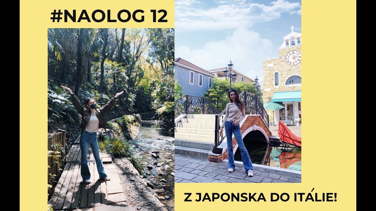 #NAOLOG 12 | Indiana Naomi teleportem do Itálie? | Todoroki Valley a Jijugaoka