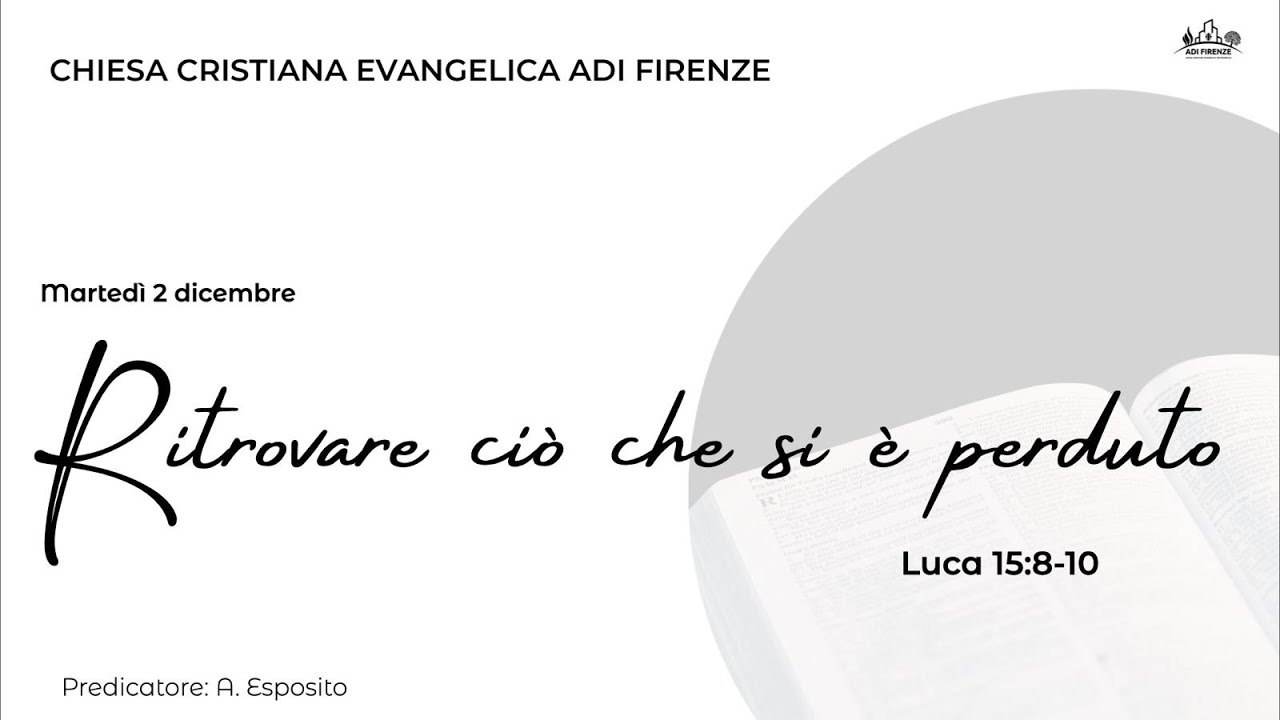 Ritrovare ciò che si è perduto (Luca 15:8-10)