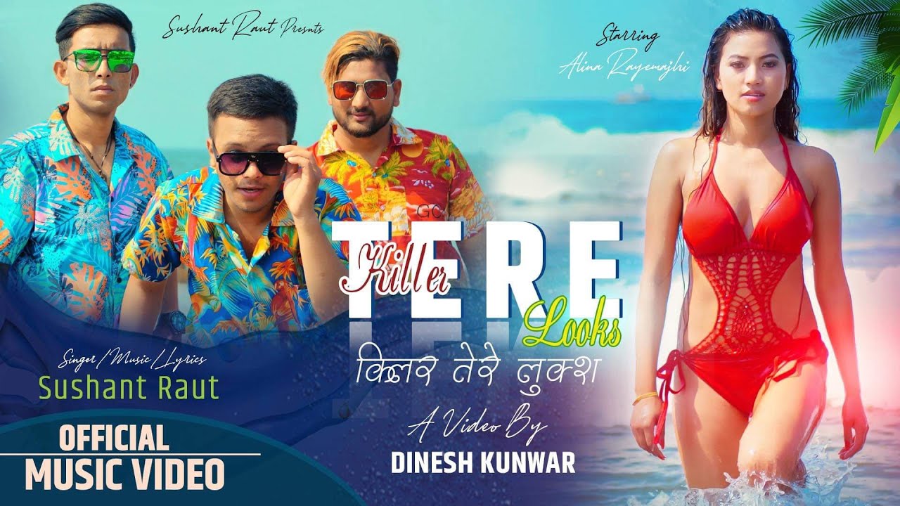 Killer tere looks | punjabi song | Sushant Raut | Dinesh kunwar | Alina rayamajhi | Umesh | krishna
