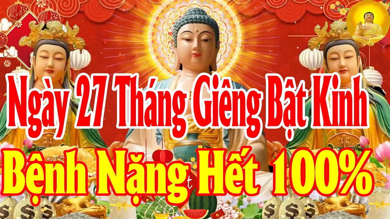 Trưa Ngày27Tháng Giêng Ai Mở Kinh Này Chút MayMắn VôCùng TaiQua Nạn Khỏi GiaĐạo BìnhAn TIỀNBẠC VÙVÙ
