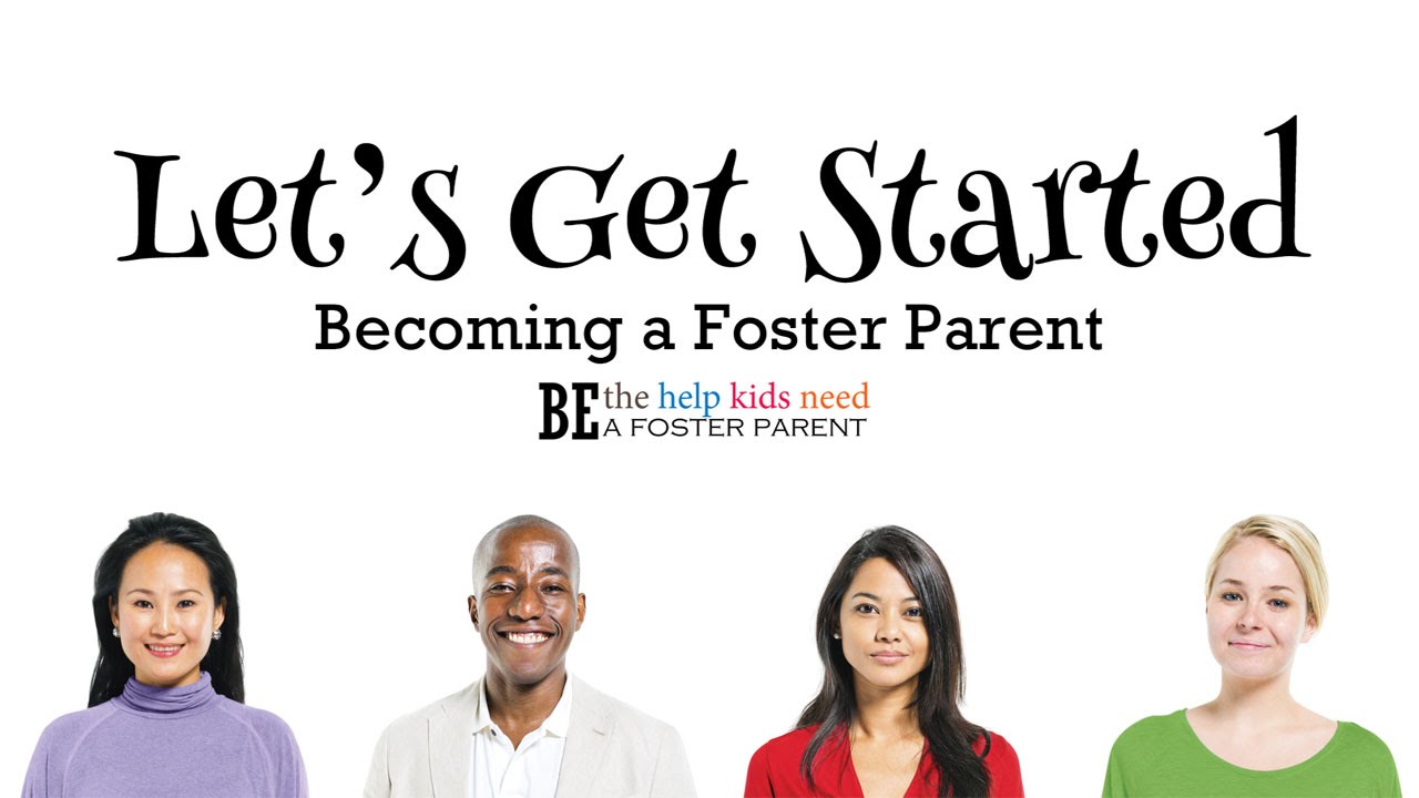 Let's Get Started - Becoming a Foster Parent