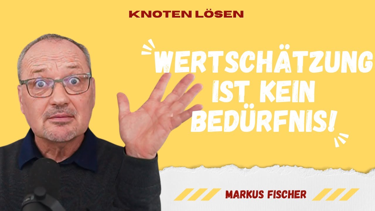 Nein, Wertschätzung ist kein Bedürfnis in Gewaltfreier Kommunikation