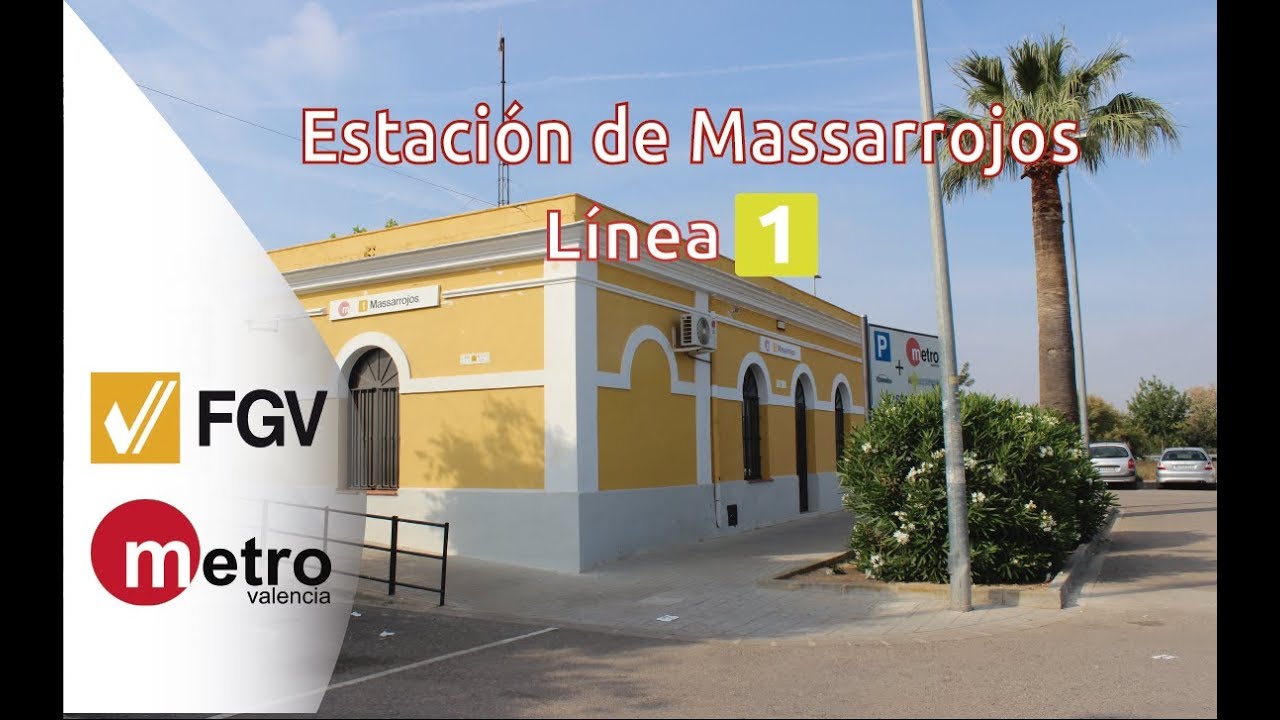 FGV/MetroValencia🚇🏫Estación de Massarrojos