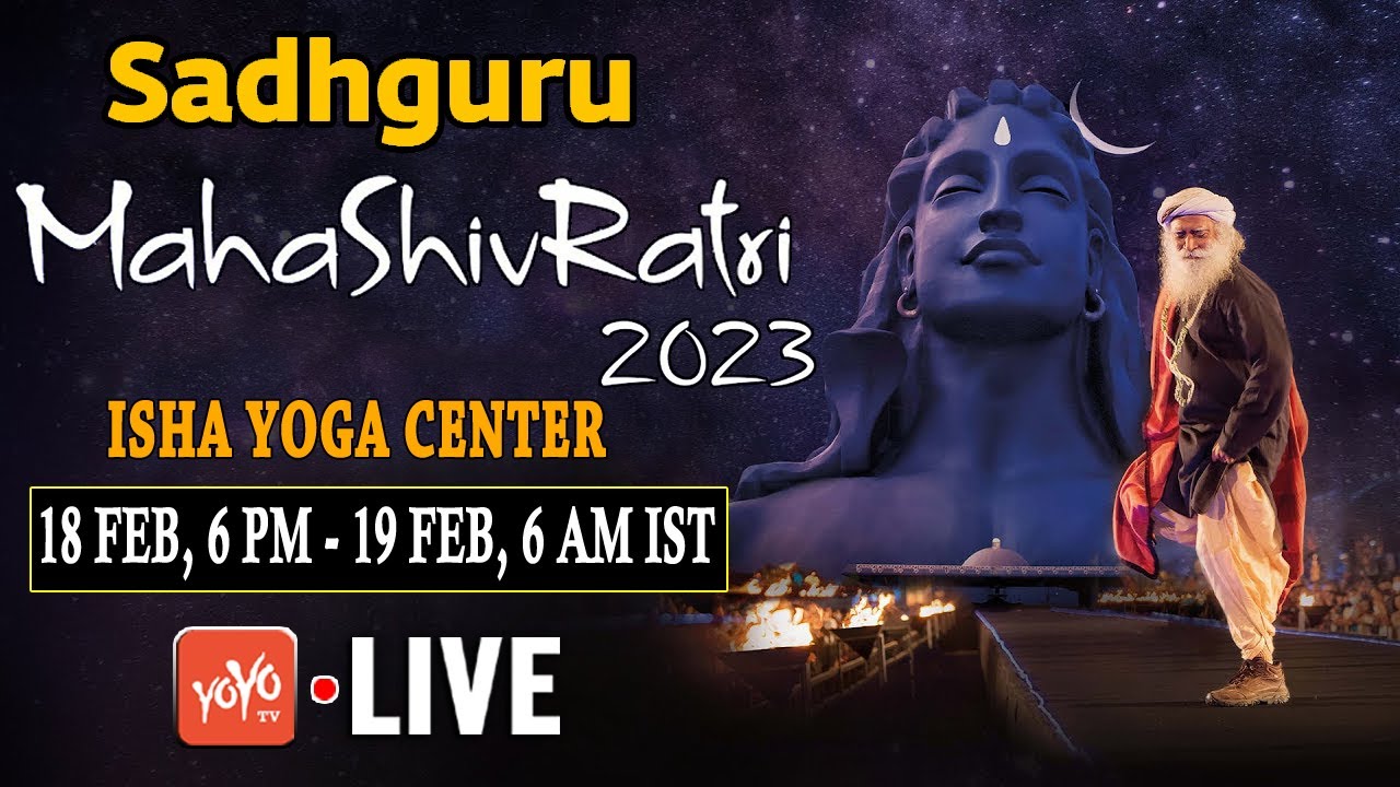 LIVE: Sadhguru Maha ShivRatri 2023 From Isha Yoga Center | Sadhguru Isha MahashivaRatri LIVE |YOYOTV